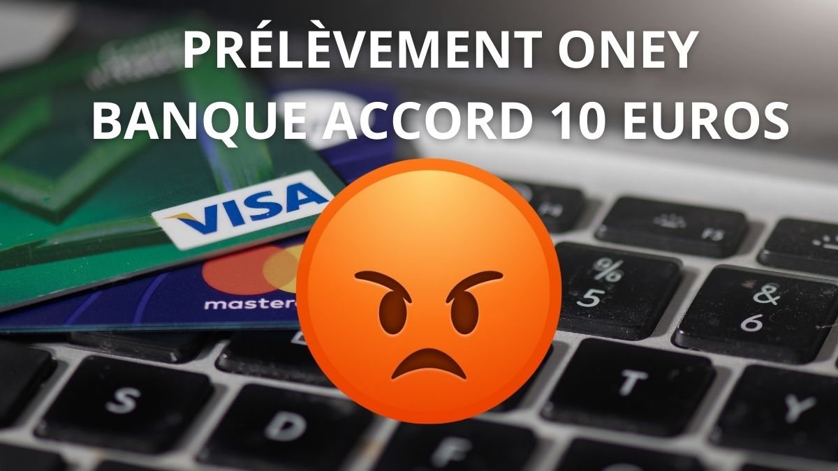 prélèvement oney banque accord 10 euros